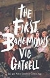 The First Bohemians: Life and Art in London’s Global Age
