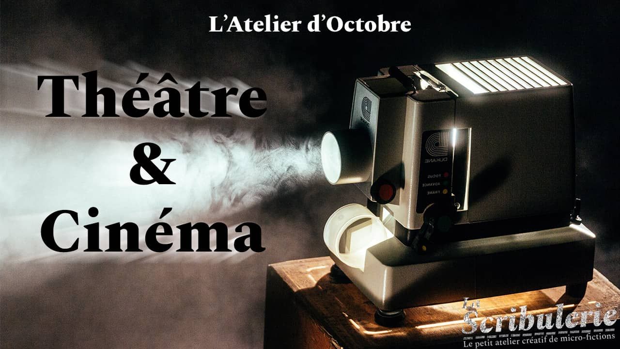 Atelier d’Octobre – Théâtre & Cinéma