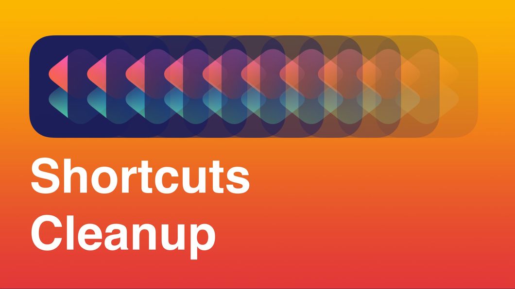 Clean Up Your Shortcuts Library Banner Image