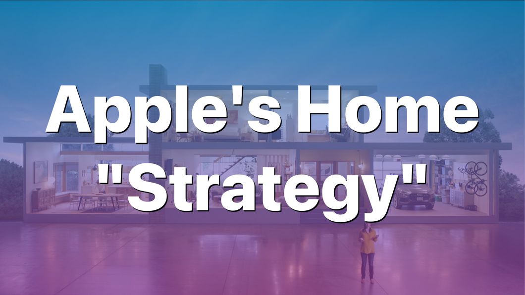Apple's Home Strategy Banner Image