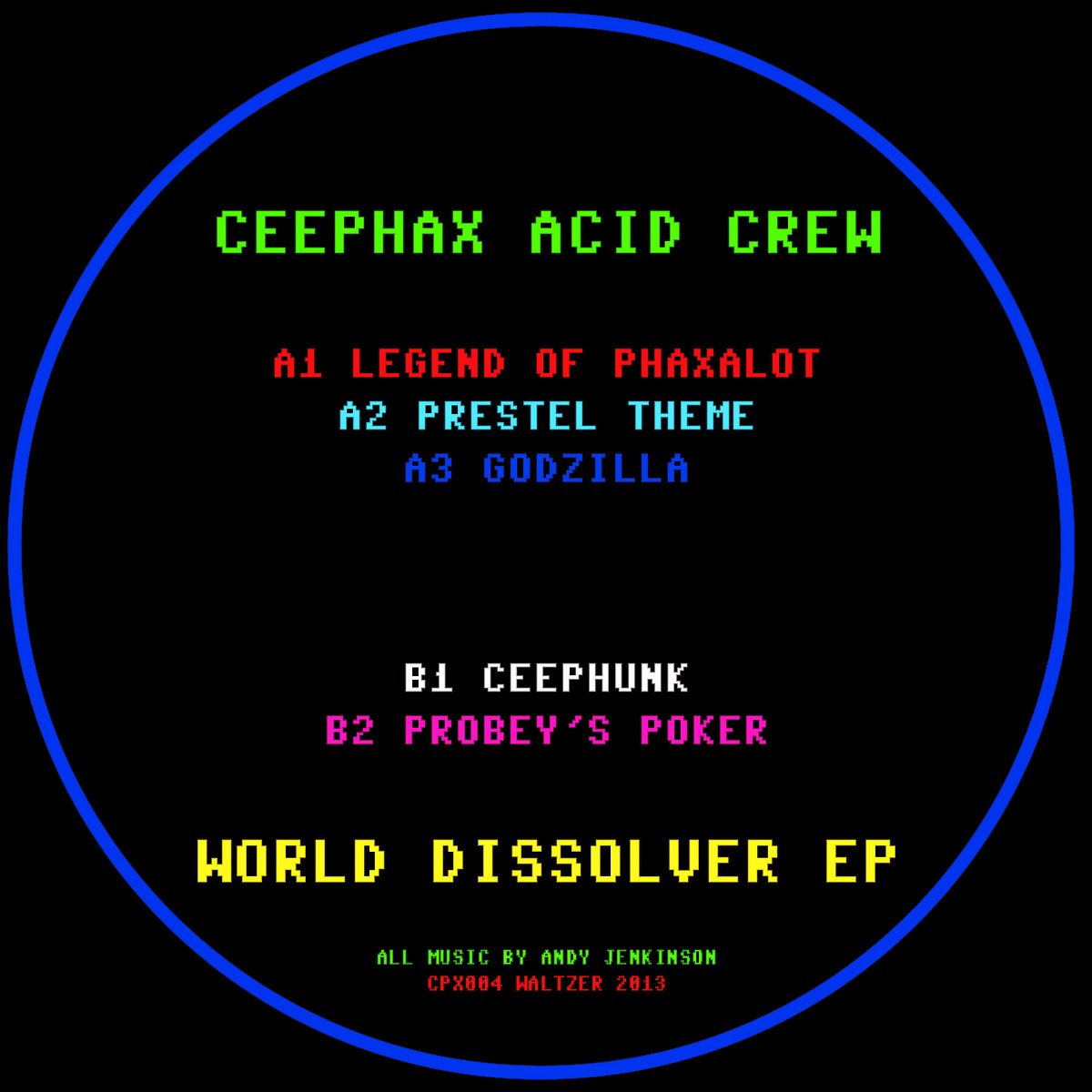 Ceephax Acid Crew - World Dissolver EP