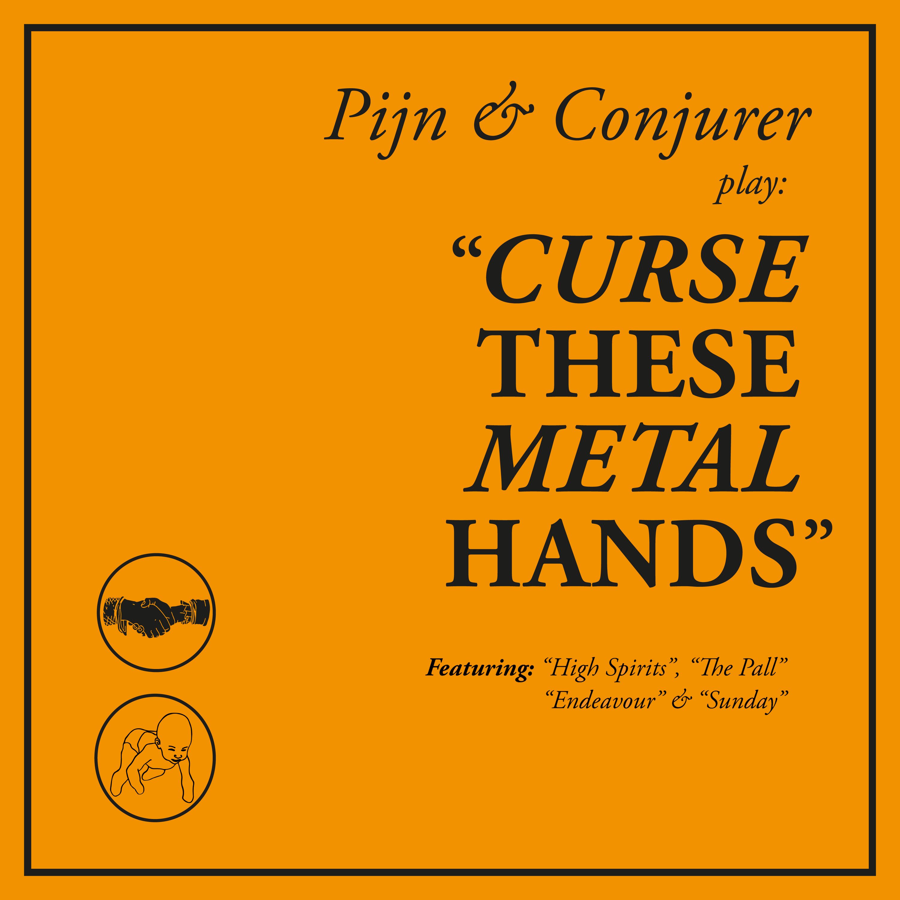 pijn-conjurer-curse-these-metal-hands