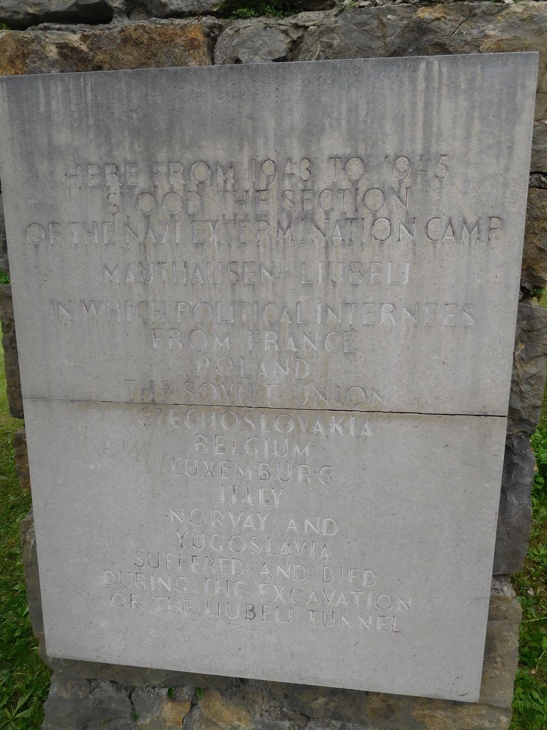 15:53:24: “Here, from 1943 to 1945, stood the section of the Nazi extermination camp Mauthausen-Ljubelj in which political internees from France, Poland, The Soviet Union, Czecheslovakia, Belgium, Luxembourg, Italy, Norway and Yugoslavia suffered and died during the excavation of the Ljubelj tunnel.”
