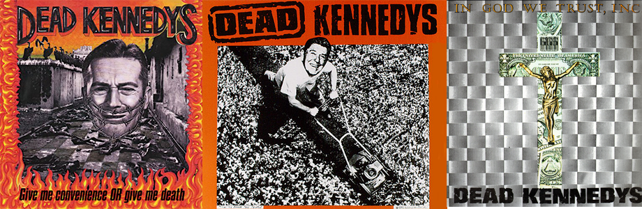 A small selection of work produced for the Dead Kennedys