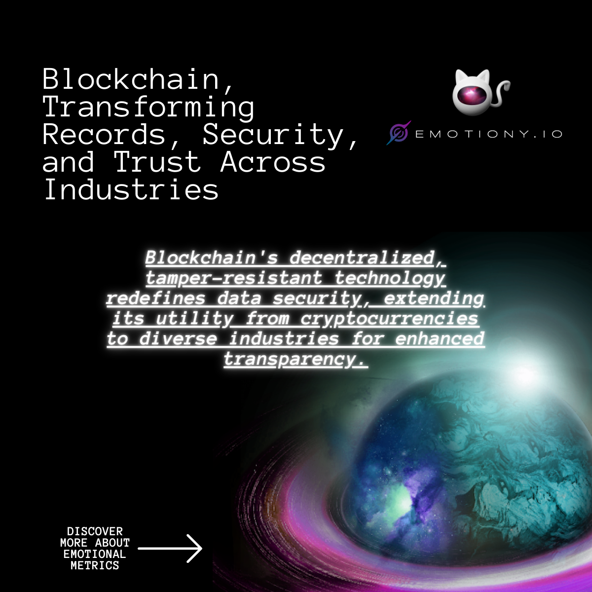 Blockchain, Transforming Records, Security, and Trust Across Industries