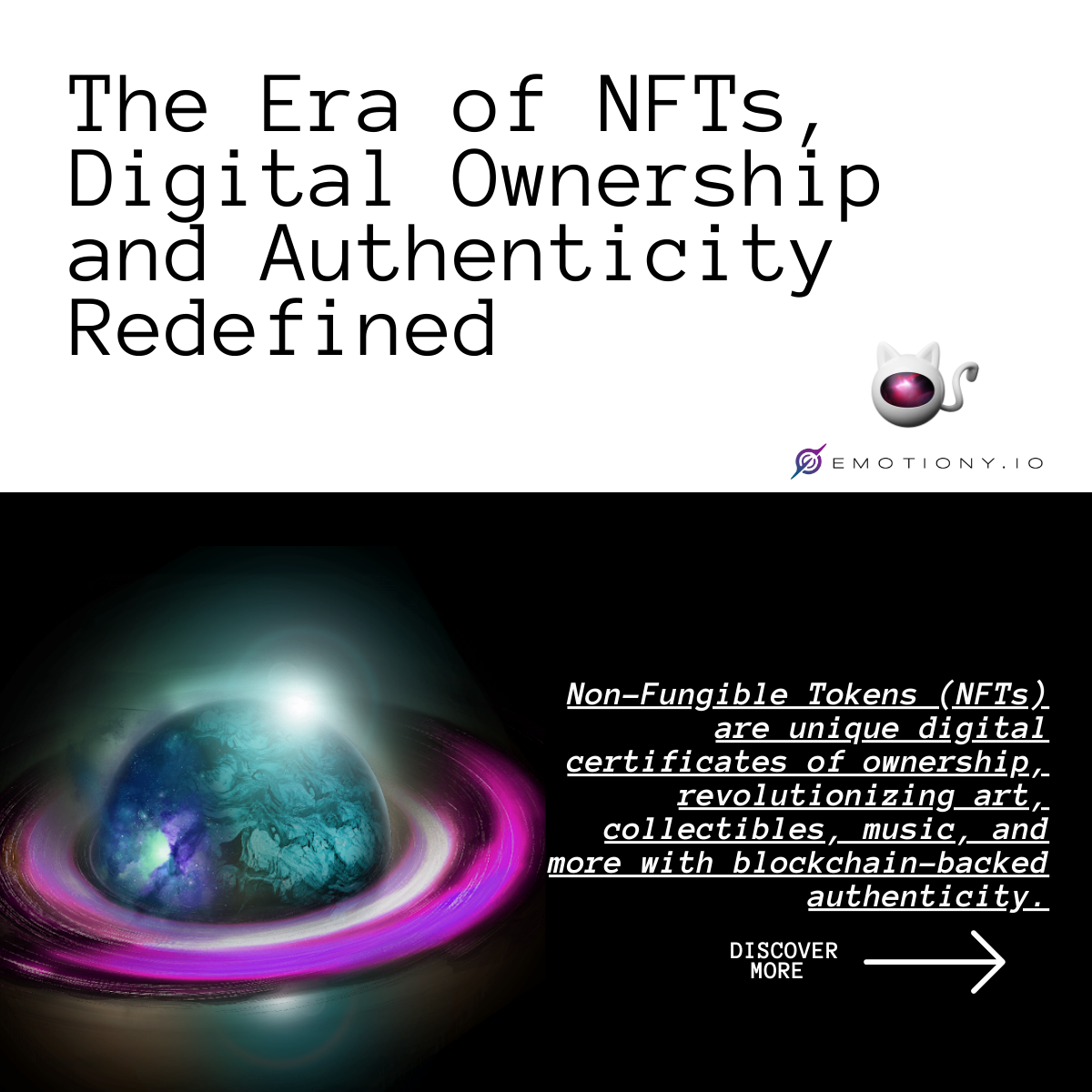 The Era of NFTs, Digital Ownership and Authenticity Redefined