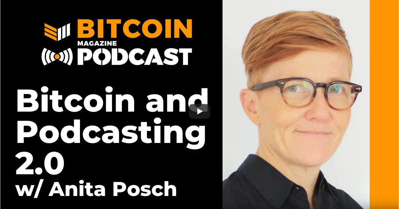 Anita Posch about Podcasting 2.0 on Bitcoin Magazine