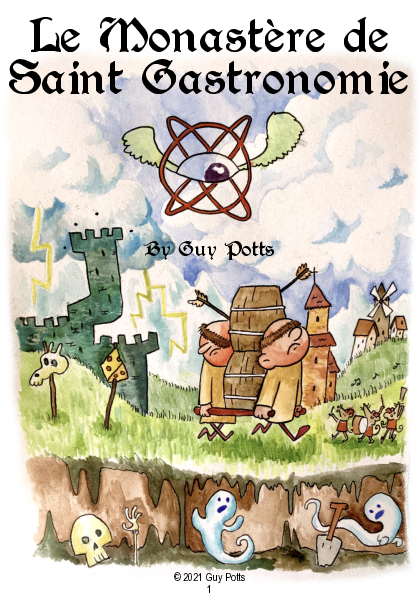 The cover of Le Monastère Saint Gastronomie. two cartoon monks carry two barrels between them across the french countryside. Arrows protrude from the barrels, cheese and skulls are on stakes