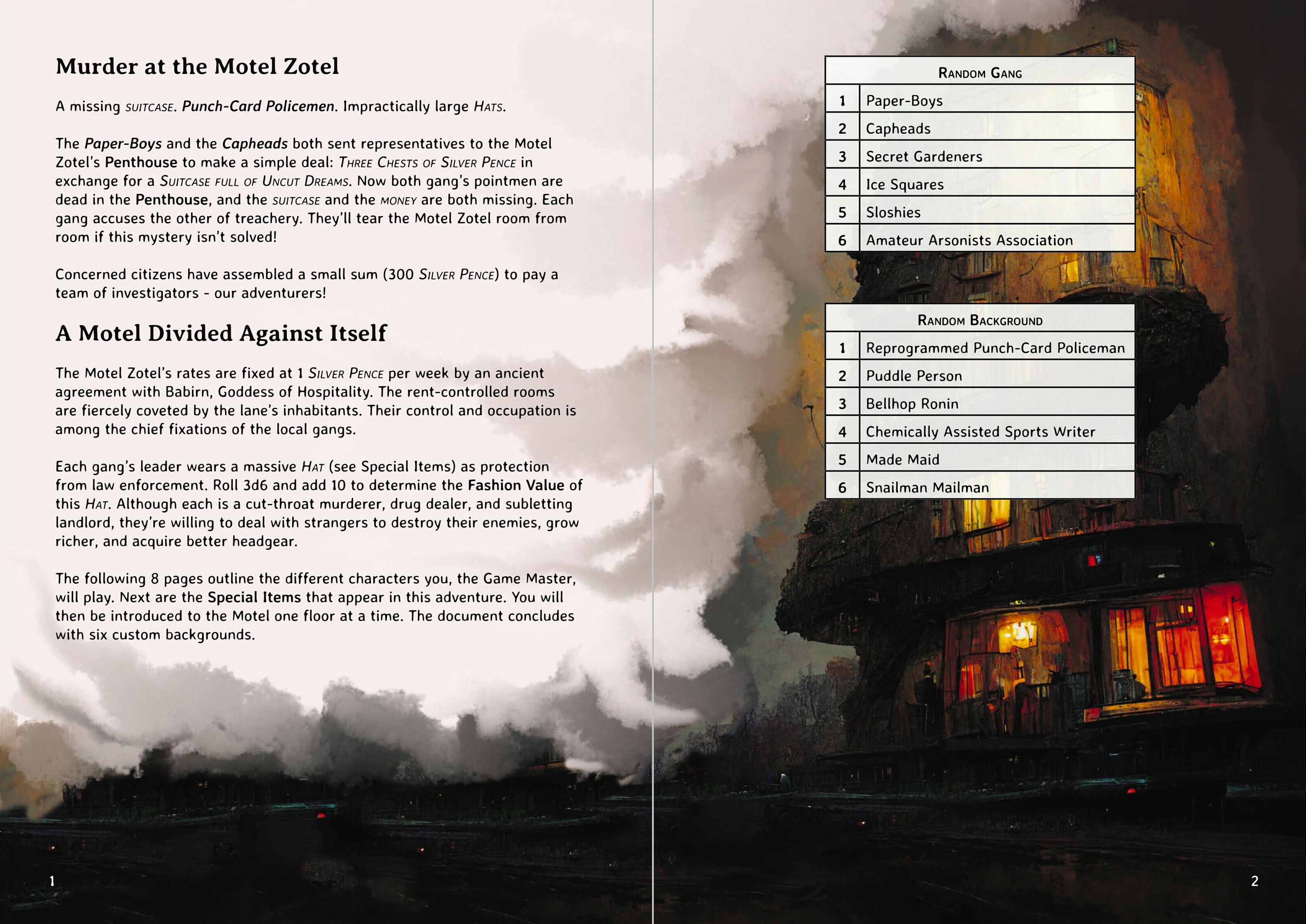 A two-page spread. The text on the left outlines the scenario with dark shapes along the bottom. On the facing page, the dark shapes resolve into a house that effectively becomes the page background, with two random tables overlaying it.