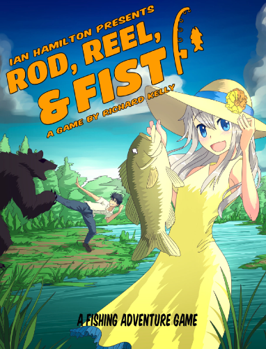 The cover of “Ian Hamilton Presents: Rod, Reel, & Fist, A Game by Richard Kelly, A Fishing Adventure Game. In the foreground, a white-haired anime girl in a yellow sundress and hat has caught a large fish. In the background, an anime boy with spiky black hair and business casual clothing attempts to fight a bear by a river.”