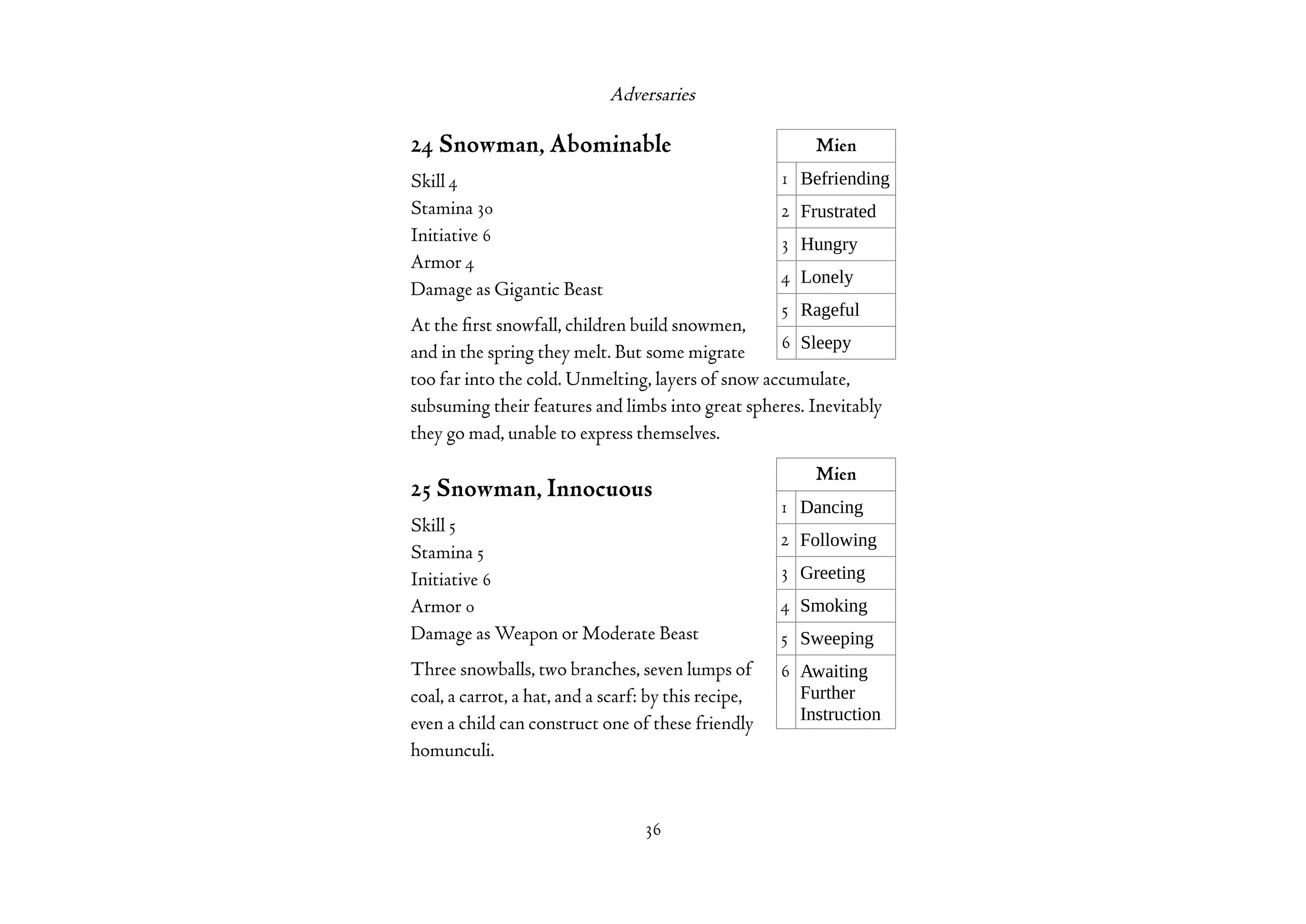 The mien tables and stats for two types of snowman are combined in one page, “Abominable” on the top half and “Innocuous” on the bottom. The resulting page is all text.