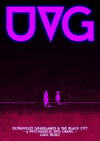 An early cover of a draft of UVG. Largely black with bold purple letters and two sketchy figures on the horizon. A magenta gradient forms the ground beneath them.