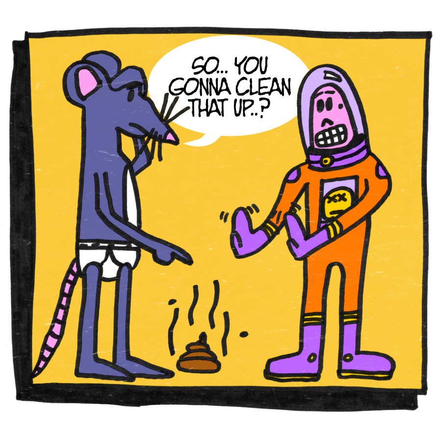 a rat pointing at a pile of poop asking the space man if he is "gonna clean that up"