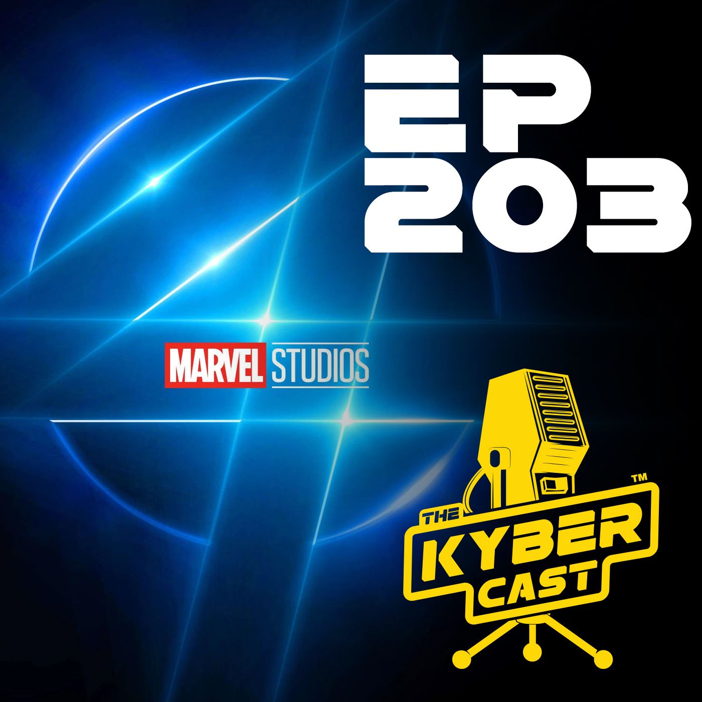 The Kybercast 203: The Not-So-Fantastic Marvels! by Joe Becker and Michael Diaz