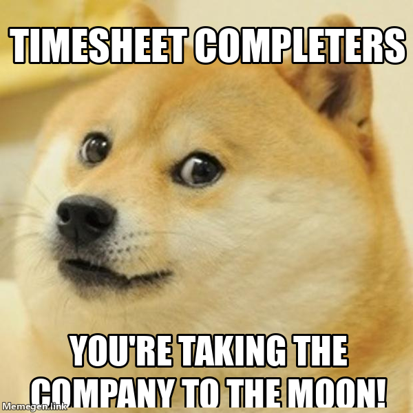 you're taking the company to the moon!