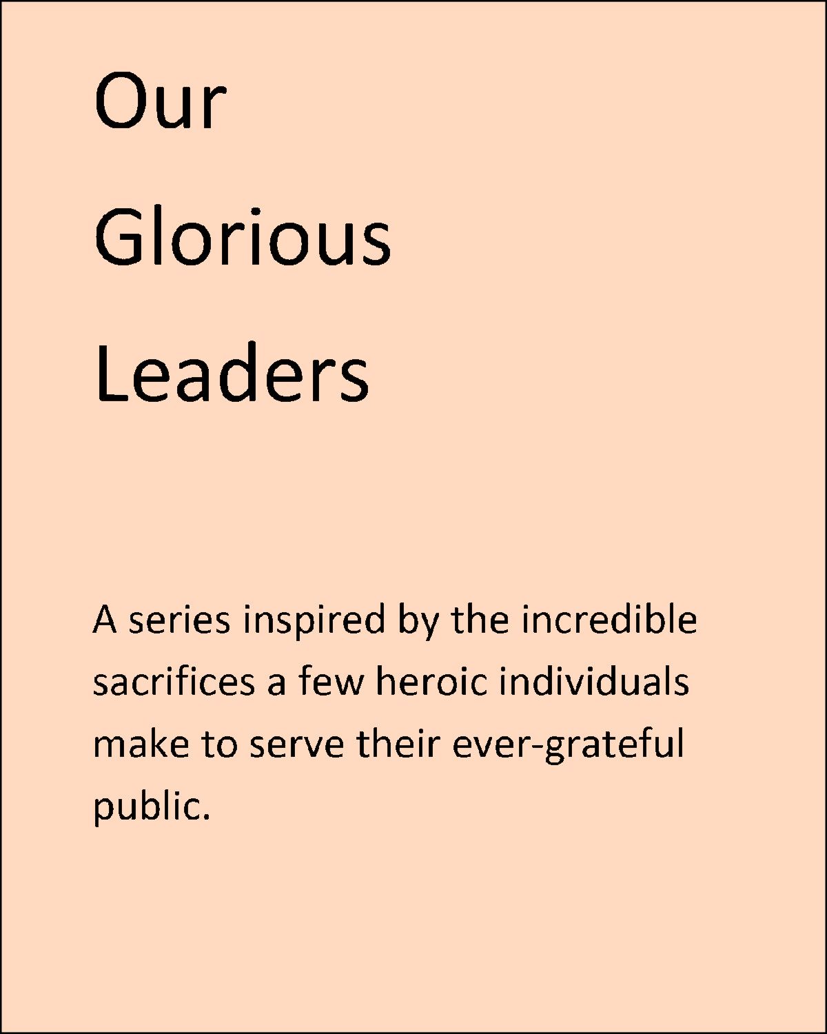 Our Glorious Leaders