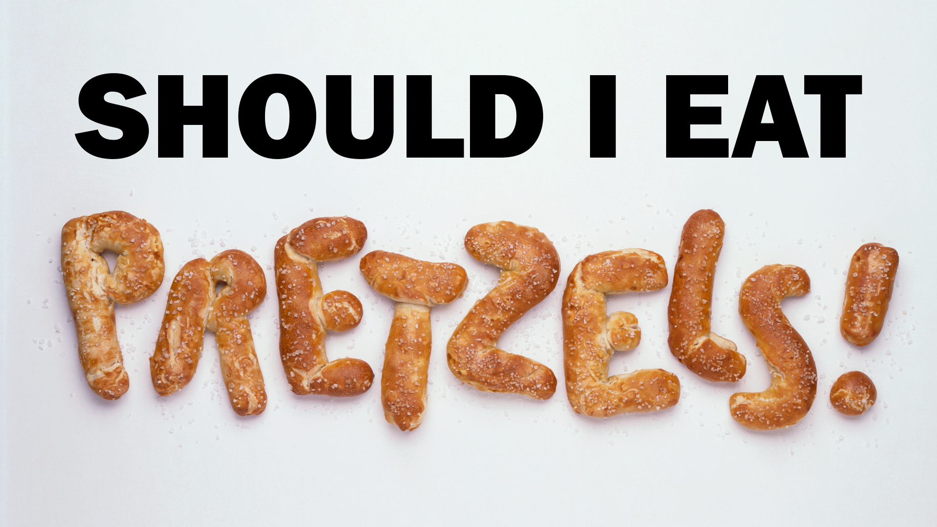should I eat pretzels