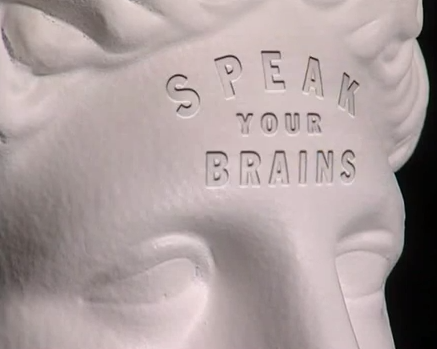 Speak your brains