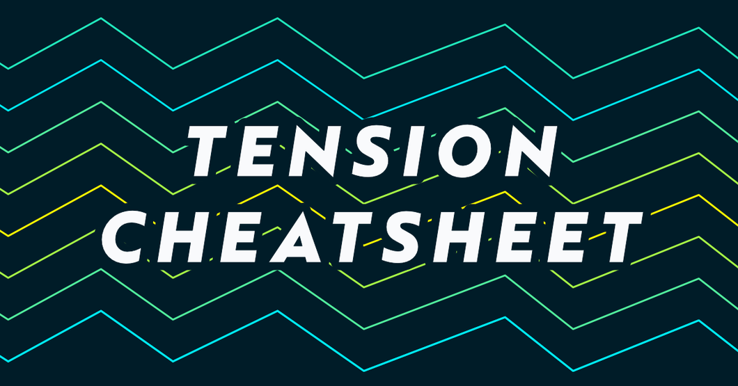 Tension Cheatsheet - mindstorm