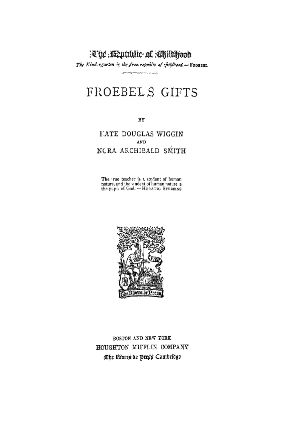 wiggin and smith, froebel's gifts, 1895