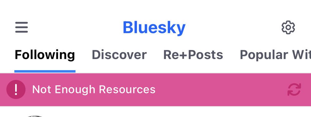Screenshot of the top of the Bluesky with a warning that says, Not Enough Resources. 