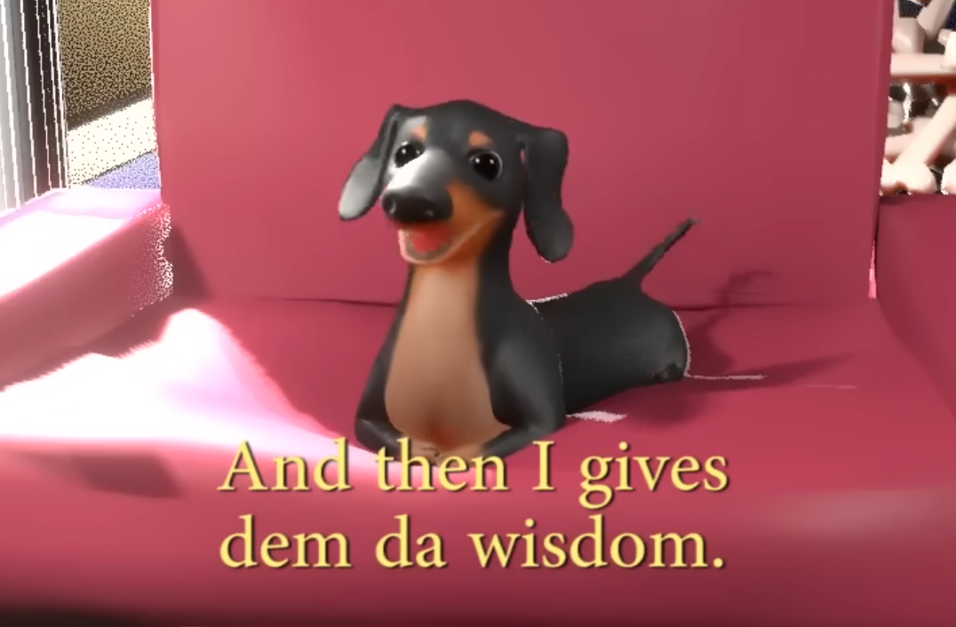 And then I gives them da wisdom.
