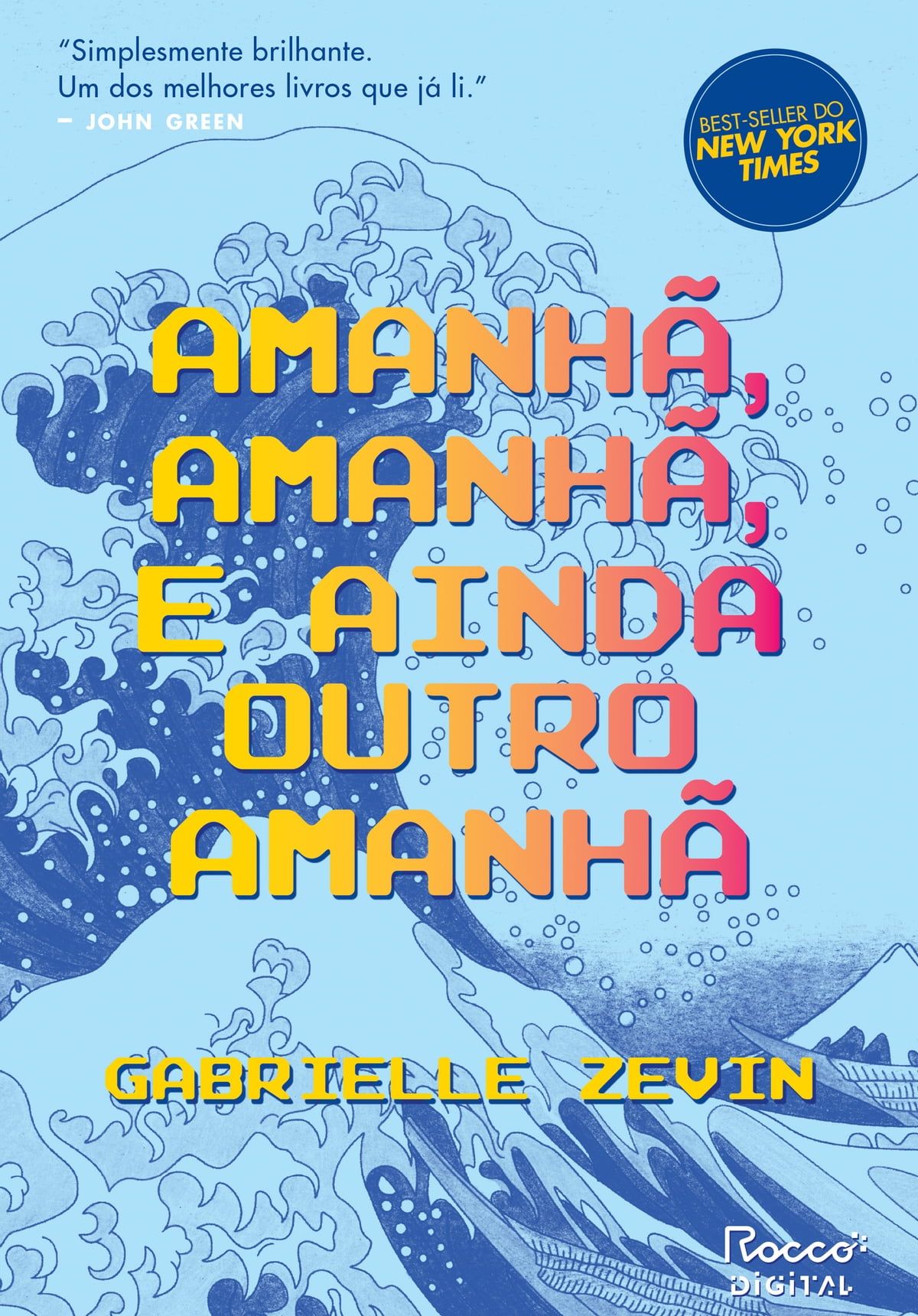 amanhã, amanhã, e ainda outro amanhã - gabrielle zevin