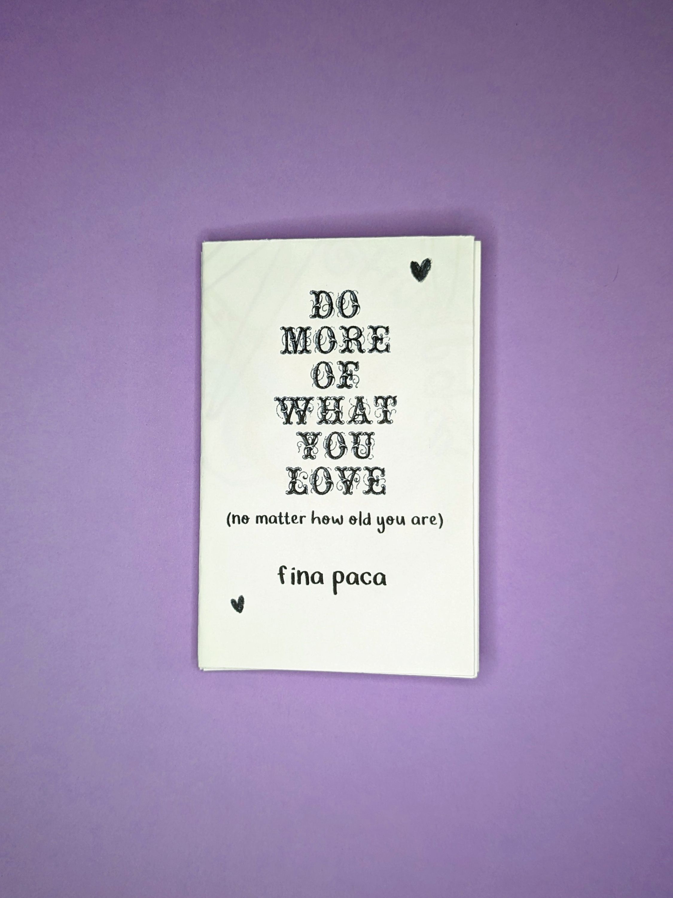 Do more of what you love zine