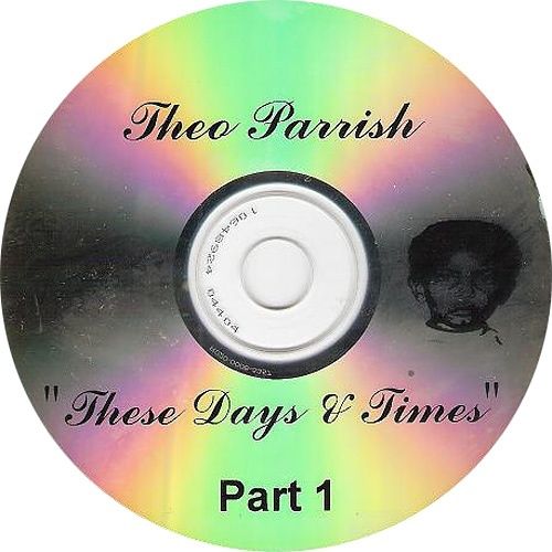 these-days-times-part-1-theo-parrish