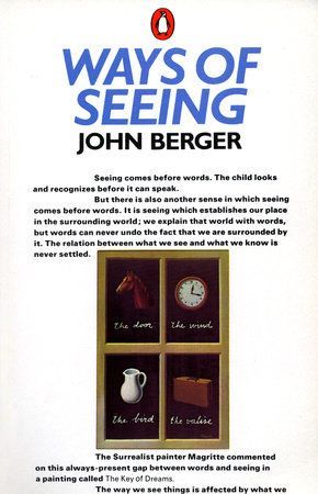 Ways of Seeing by John Berger Book Notes and Review - declad