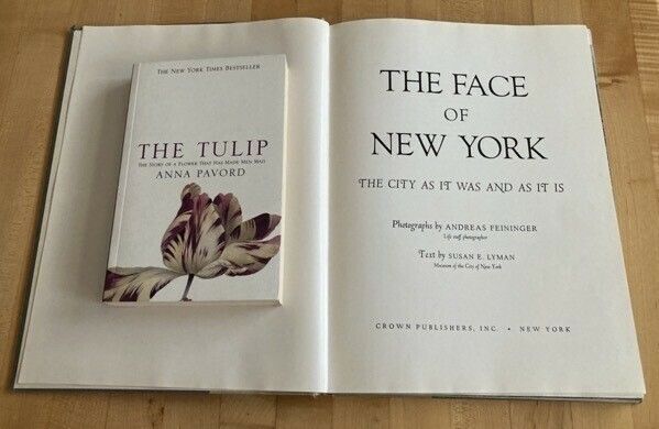 The Face of New York by Andreas Feininger and Susan Lyman and The Tulip by Anna Pavord