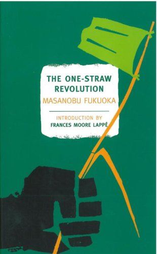 The One-Straw Revolution: An introduction to natural farming