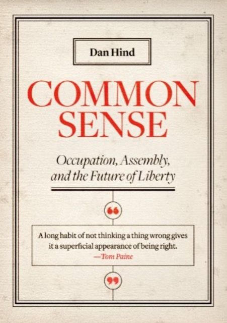 Common Sense: Occupation, assembly and the future of liberty