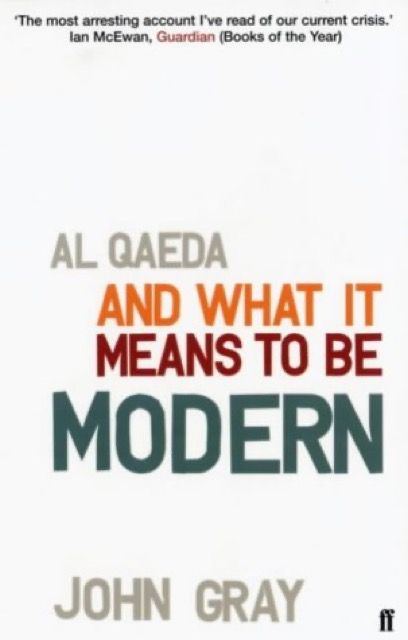 Al-Qaeda and What It Means to Be Modern