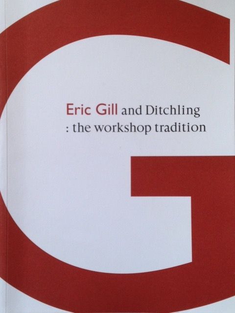 Eric Gill and Ditchling: The workshop tradition