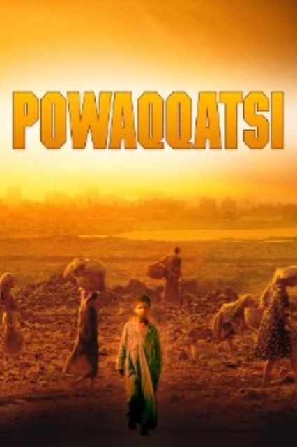 Powaqqatsi: Life In Transformation