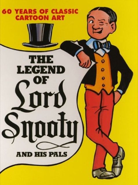 The Legend of Lord Snooty and His Pals