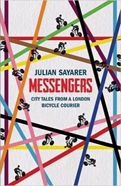 Messengers: City tales from a London bicycle courier