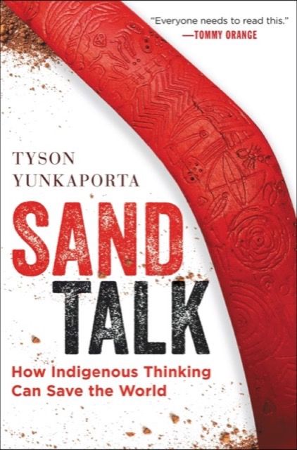 Sand Talk: How indigenous thinking can save the world