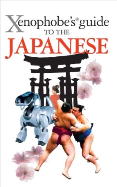 The Xenophobe’s Guide to the Japanese