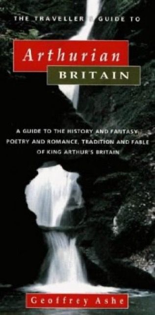 The Traveller’s Guide to Arthurian Britain