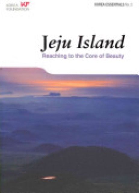 Jeju Island: Reaching to the core of beauty