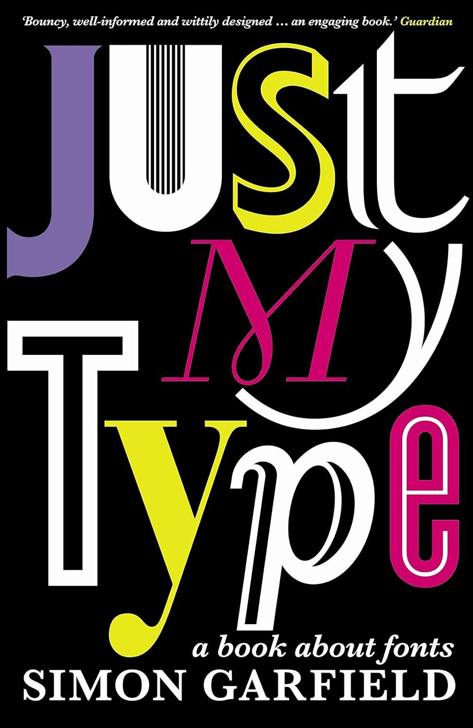 Just My Type: A book about fonts