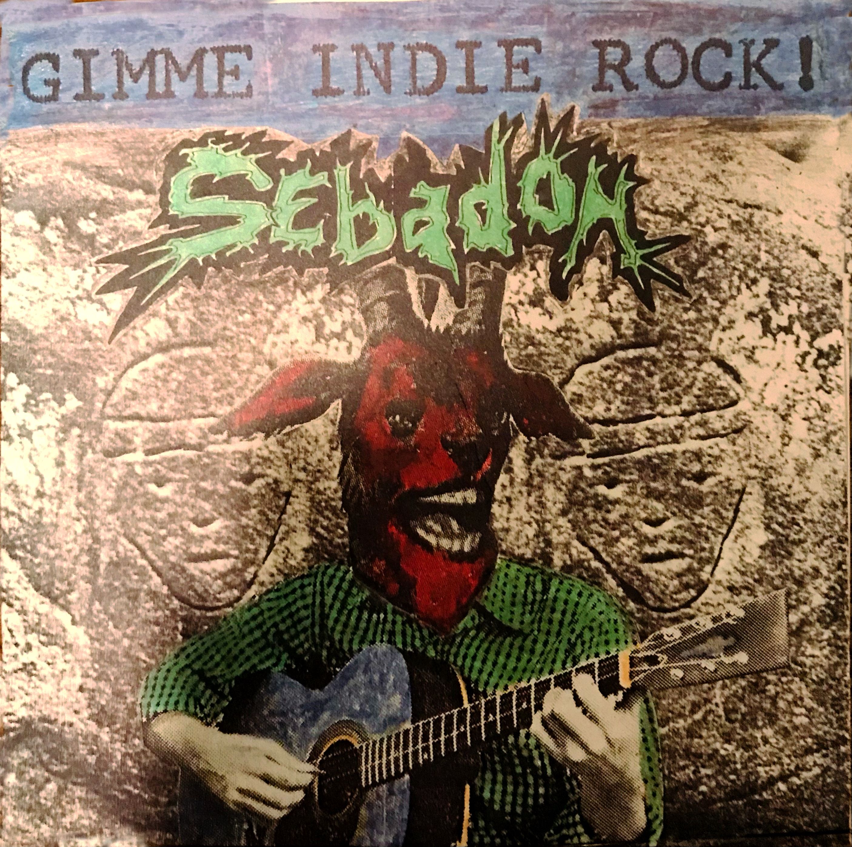 Sebadoh - Gimmie Indie Rock (Image source: Author)