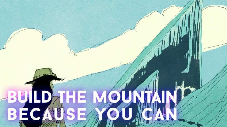 Надпись на картинке: Построй гору, потому что ты можешь