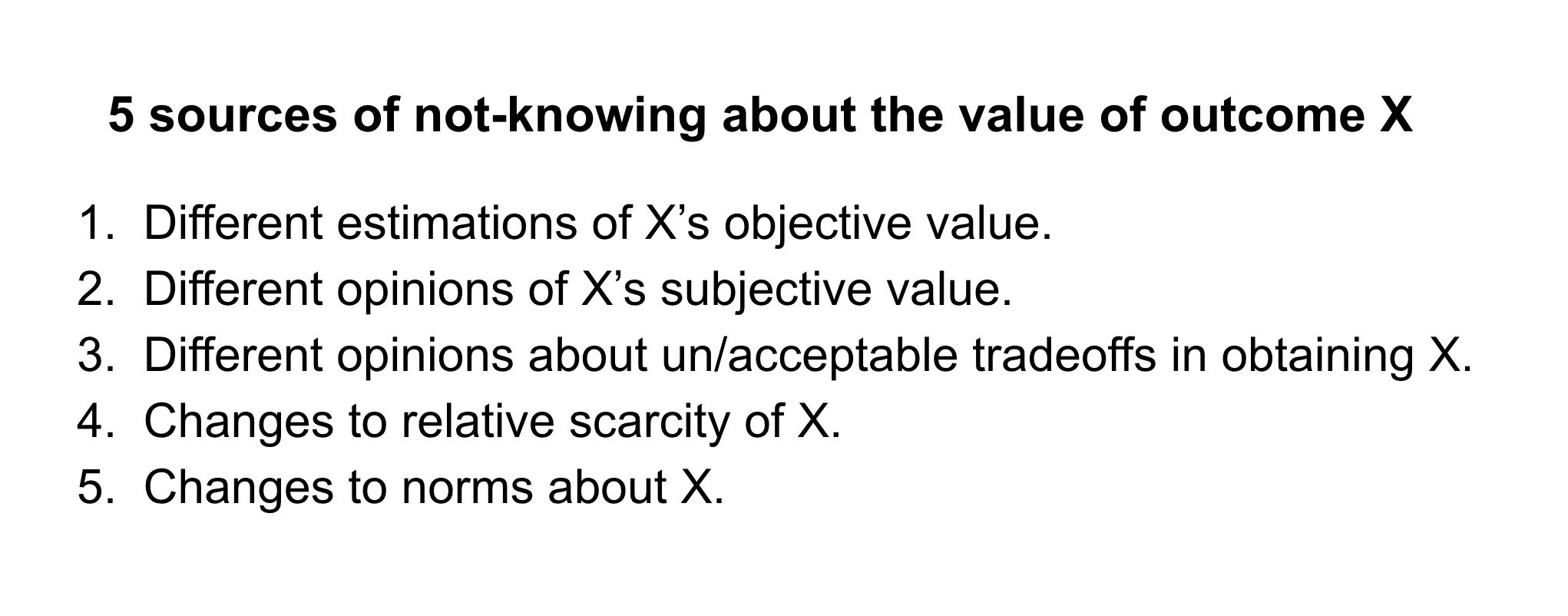 Five sources of not-knowing about value.