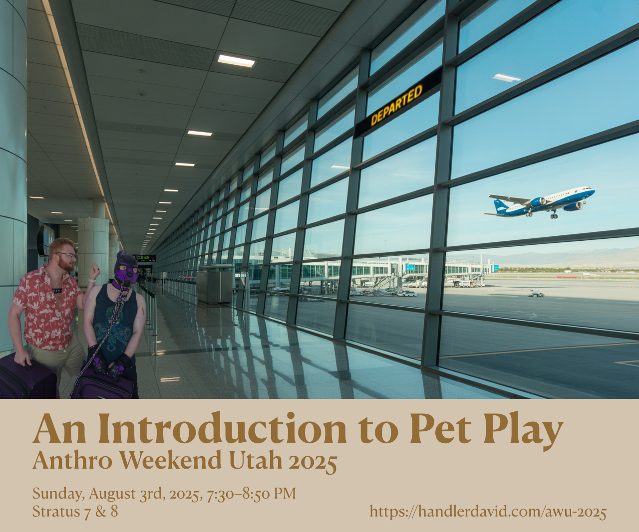 Handler David and Pup Zander will present “An Introduction to Pet Play” at AWU 2025 on Sunday, August 3rd at 7:30 PM in Stratus 7 & 8.