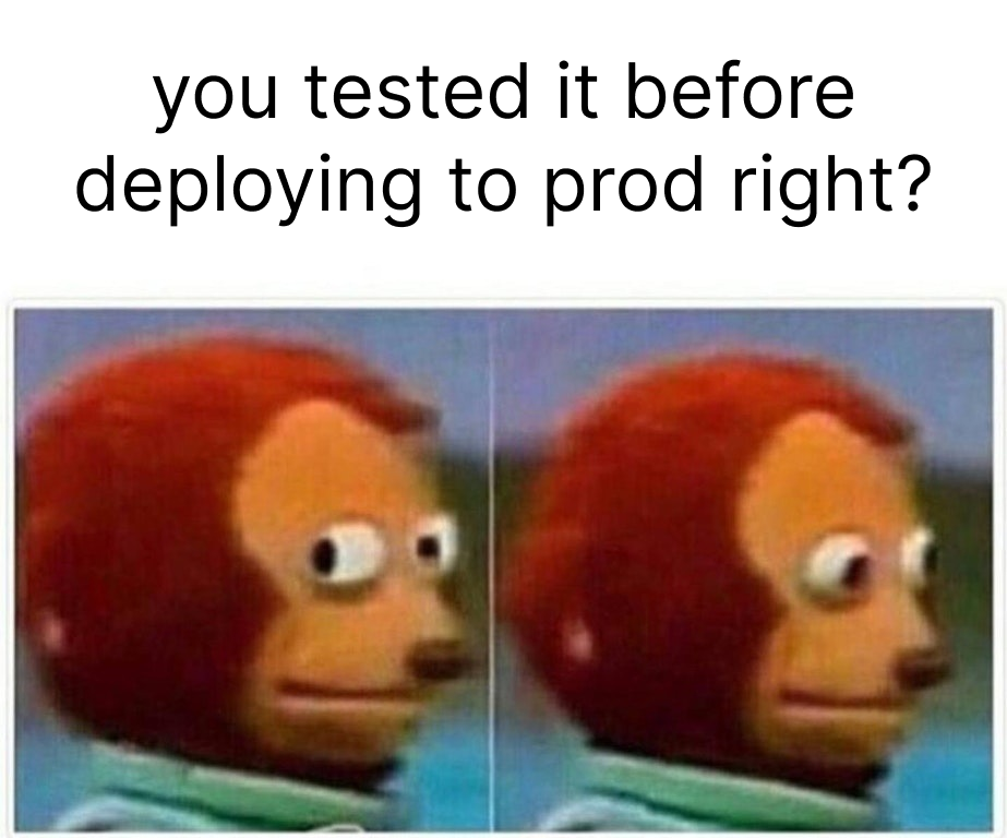 Always test before deploying (part 2)