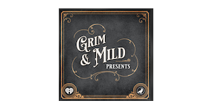 Grim & Mild