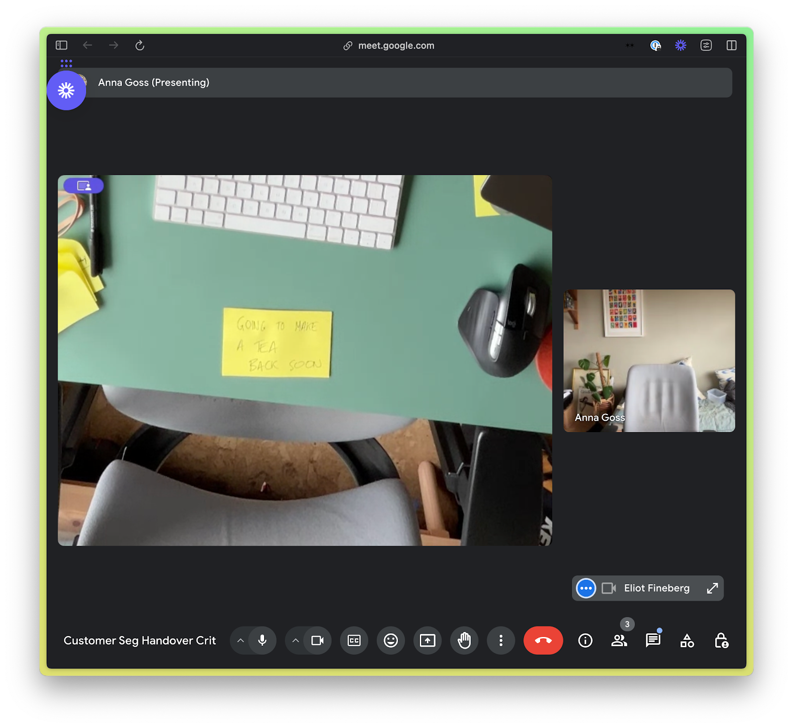 Screenshot of a Video call. The camera looks at a desk, where a sticky note reads "Gone to make a tea, back soon"